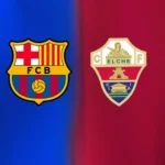 Barcelona vs Elche Match Prediction, Probable Lineups, and Kick-off Time