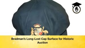 Bradmans Long Lost Cap Surface for Historic Auction Bradman’s Long-Lost Cap Surface for Historic Auction