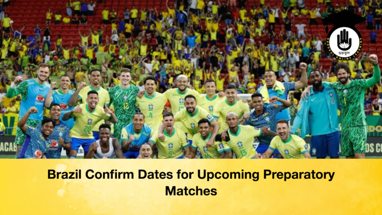 Brazil Confirm Dates for Upcoming Preparatory Matches Brazil Confirm Dates for Upcoming Preparatory Matches
