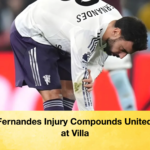 Bruno Fernandes Injury Compounds Uniteds Loss at Villa Bruno Fernandes Injury Compounds United’s Loss at Villa