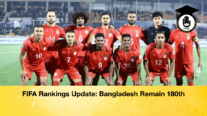 FIFA Rankings Update Bangladesh Remain 180th FIFA Rankings Update Bangladesh Remain 180th