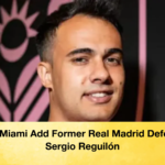Inter Miami Add Former Real Madrid Defender Sergio Reguilon Inter Miami Add Former Real Madrid Defender Sergio Reguilón