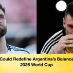 Messi Could Redefine Argentinas Balance at the 2026 World Cup Messi Could Redefine Argentina’s Balance at the 2026 World Cup
