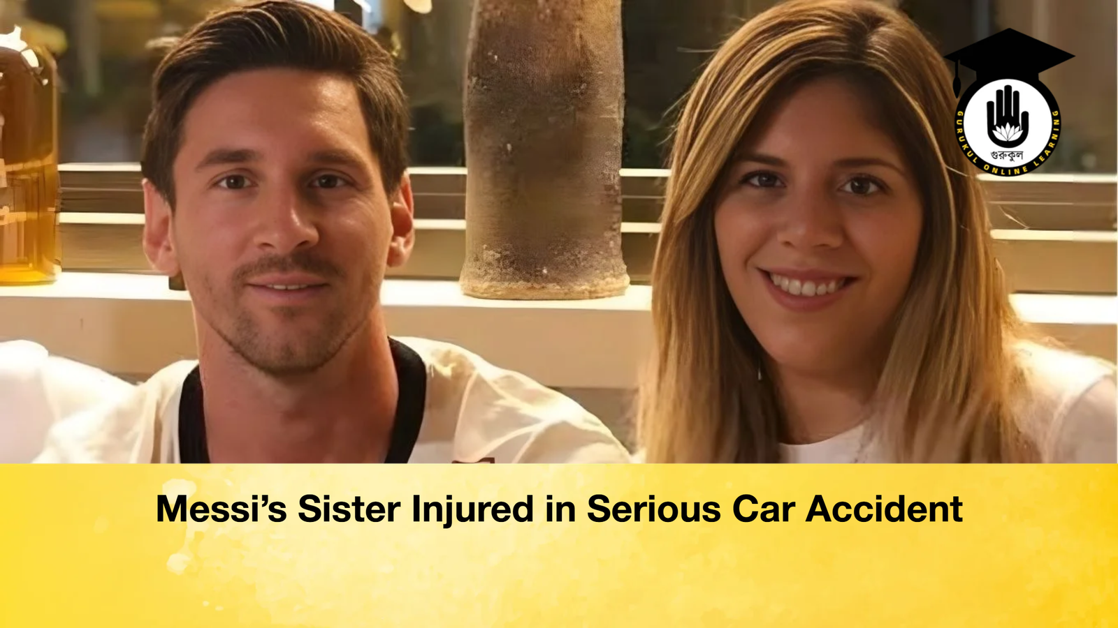 Messis Sister Injured in Serious Car Accident Messi’s Sister Injured in Serious Car Accident