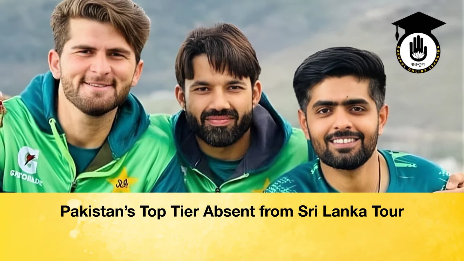 Pakistans Top Tier Absent from Sri Lanka Tour Pakistan’s Top Tier Absent from Sri Lanka Tour