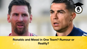 Ronaldo and Messi in One Team Rumour or Reality Ronaldo and Messi in One Team Rumour or Reality