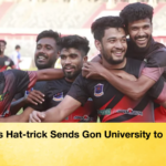 Saifs Hat trick Sends Gon University to Final Saif’s Hat-trick Sends Gon University to Final
