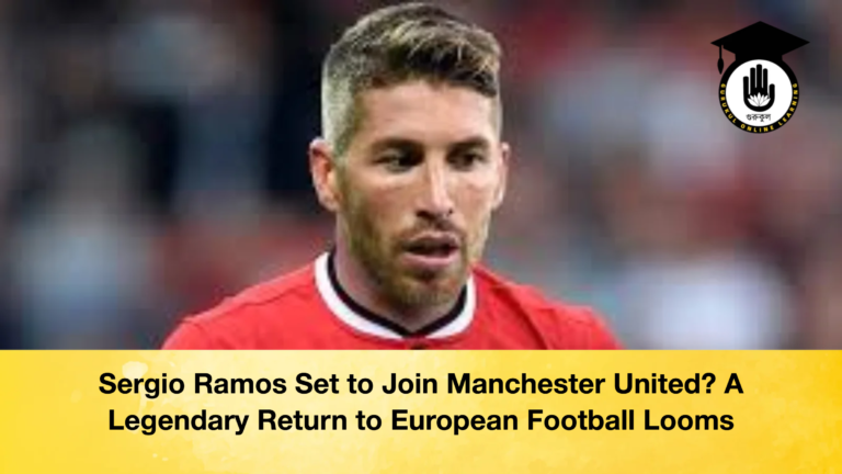 Sergio Ramos Set to Join Manchester United A Legendary Return to European Football Looms 1 Sergio Ramos Set to Join Manchester United? A Legendary Return to European Football Looms