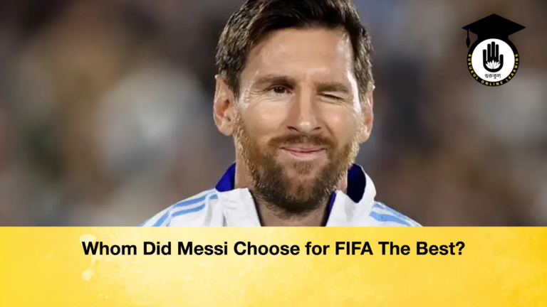 Whom Did Messi Choose for FIFA The Best Whom Did Messi Choose for FIFA The Best?