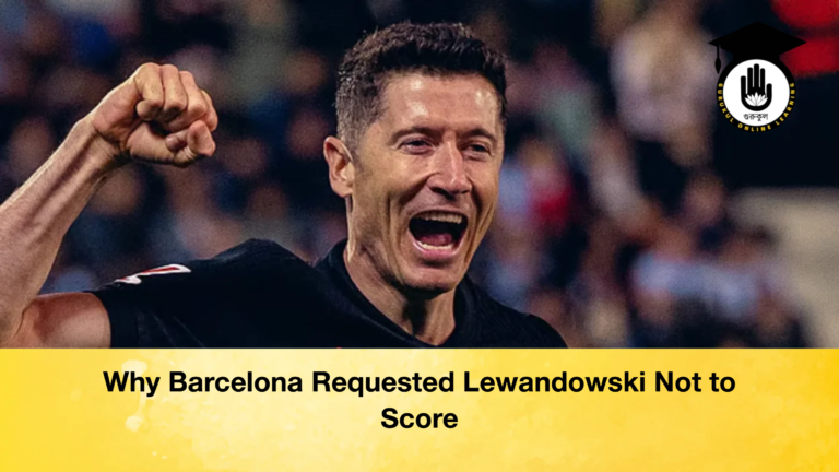 Why Barcelona Requested Lewandowski Not to Score Why Barcelona Requested Lewandowski Not to Score