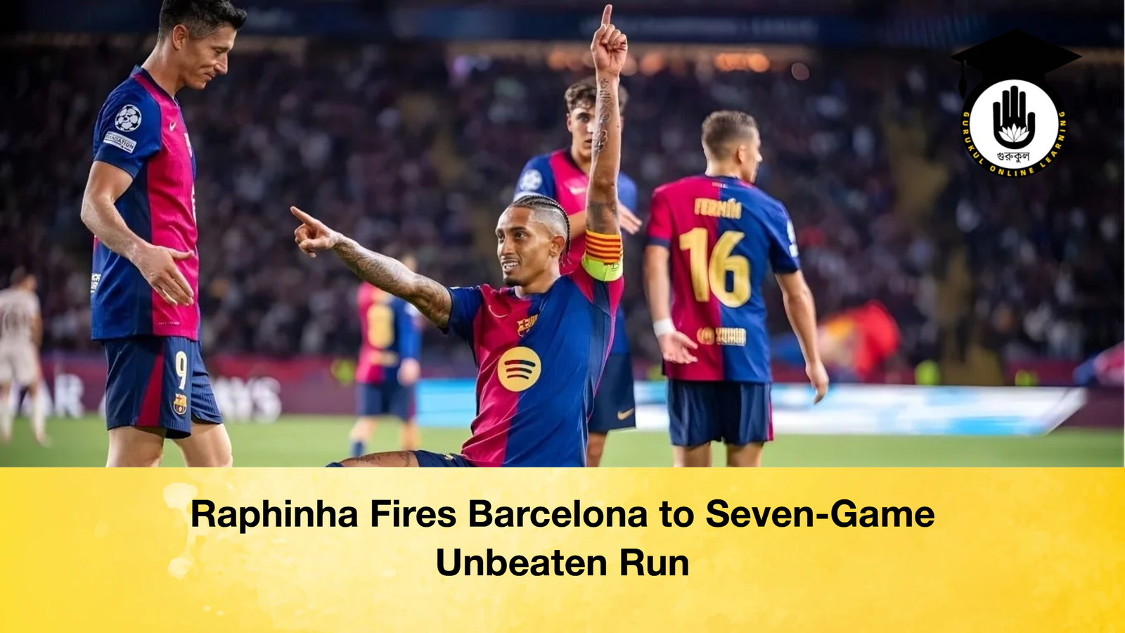 news thumbnail 1765685380754 Raphinha Fires Barcelona to Seven-Game Unbeaten Run