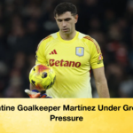Argentine Goalkeeper Martinez Under Growing Pressure Argentine Goalkeeper Martínez Under Growing Pressure