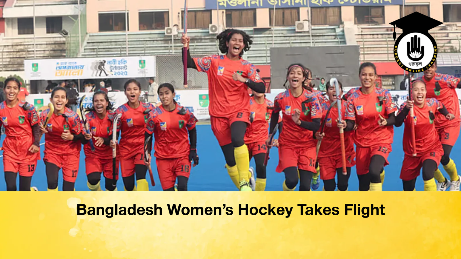 Bangladesh Womens Hockey Takes Flight Bangladesh Women’s Hockey Takes Flight