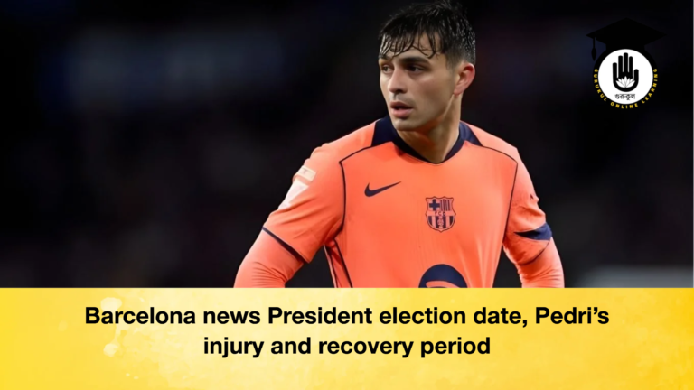 Barcelona news President election date Pedris injury and recovery period Barcelona news President election date, Pedri’s injury and recovery period