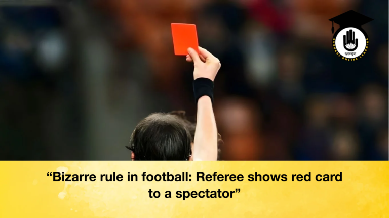 Bizarre rule in football Referee shows red card to a spectator “Bizarre rule in football: Referee shows red card to a spectator”
