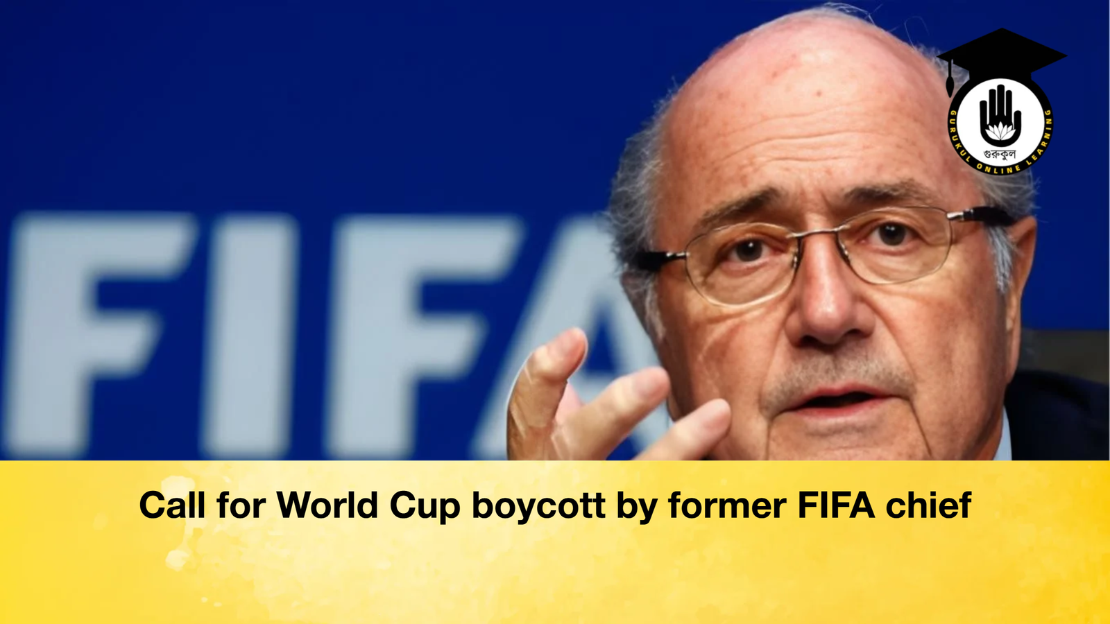 Call for World Cup boycott by former FIFA chief Call for World Cup boycott by former FIFA chief