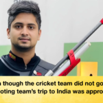 Even though the cricket team did not go the shooting teams trip to India was approved Even though the cricket team did not go, the shooting team’s trip to India was approved