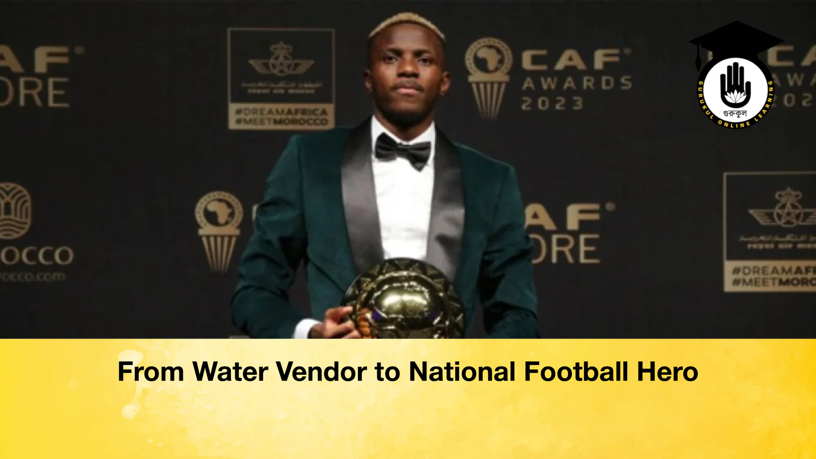 From Water Vendor to National Football Hero From Water Vendor to National Football Hero