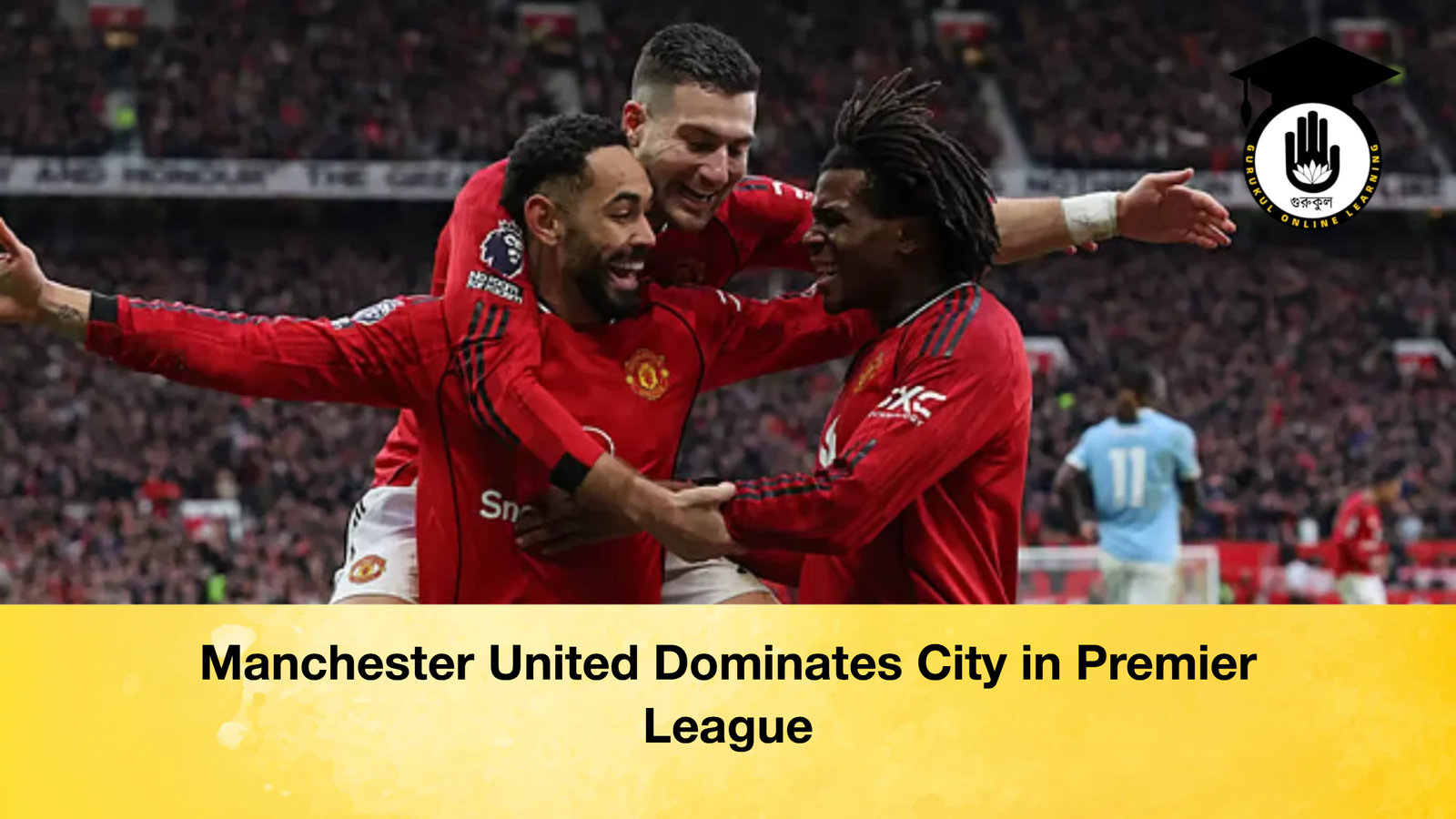 Manchester United Dominates City in Premier League 1 Manchester United Dominates City in Premier League Manchester United Dominates City in Premier League
