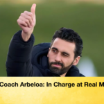 New Coach Arbeloa In Charge at Real Madrid New Coach Arbeloa: In Charge at Real Madrid