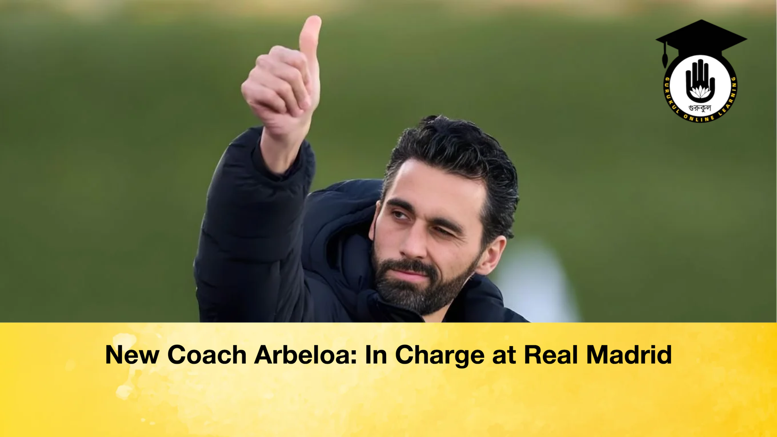 New Coach Arbeloa In Charge at Real Madrid New Coach Arbeloa: In Charge at Real Madrid