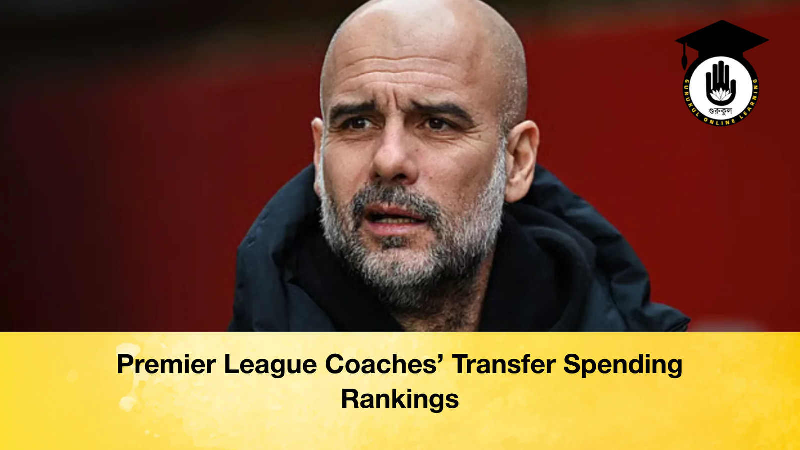 Premier League Coaches Transfer Spending Rankings Premier League Coaches’ Transfer Spending Rankings
