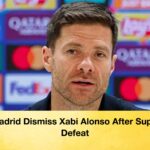 Real Madrid Dismiss Xabi Alonso After Super Cup Defeat Real Madrid Dismiss Xabi Alonso After Super Cup Defeat