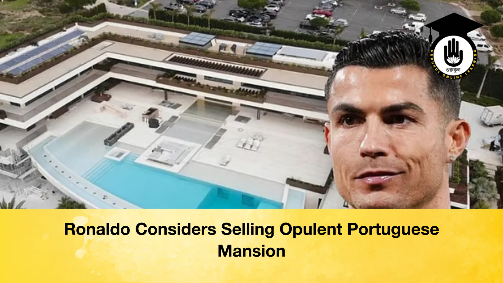 Ronaldo Considers Selling Opulent Portuguese Mansion Ronaldo Considers Selling Opulent Portuguese Mansion