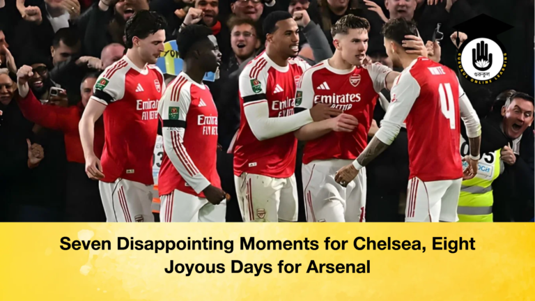 Seven Disappointing Moments for Chelsea Eight Joyous Days for Arsenal Seven Disappointing Moments for Chelsea, Eight Joyous Days for Arsenal