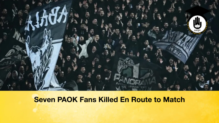Seven PAOK Fans Killed En Route to Match Seven PAOK Fans Killed En Route to Match