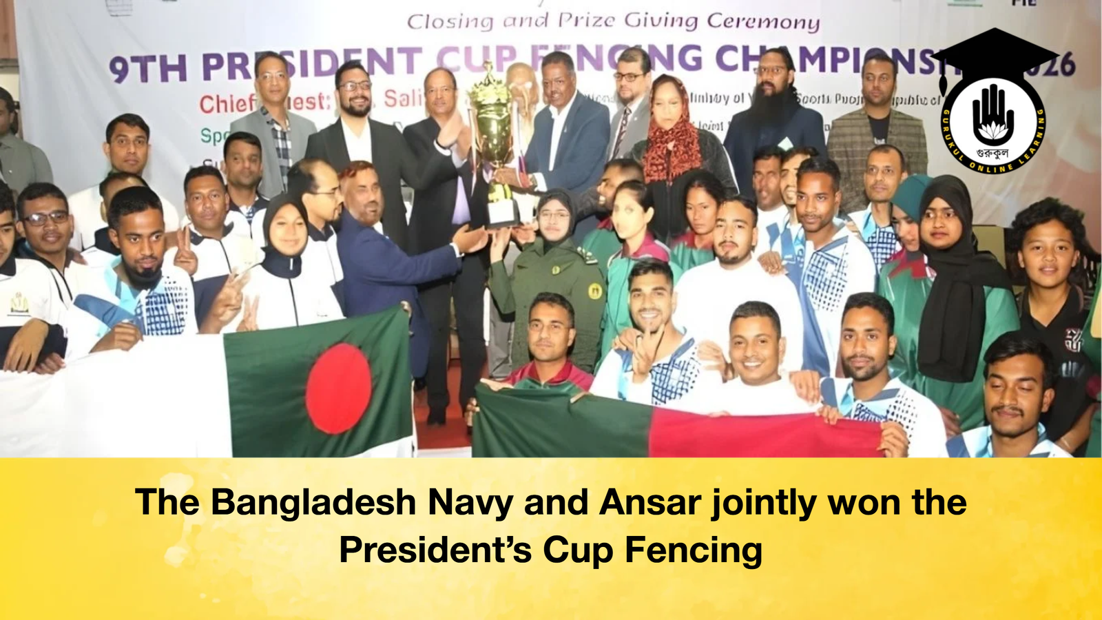 The Bangladesh Navy and Ansar jointly won the Presidents Cup Fencing 2 The Bangladesh Navy and Ansar jointly won the President’s Cup Fencing