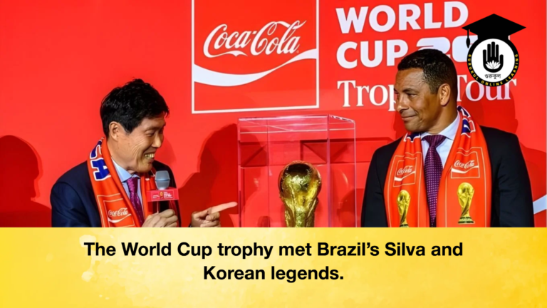 The World Cup trophy met Brazils Silva and Korean legends The World Cup trophy met Brazil’s Silva and Korean legends.