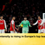 The intensity is rising in Europes top leagues The intensity is rising in Europe’s top leagues