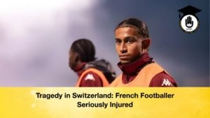 Tragedy in Switzerland French Footballer Seriously Injured Tragedy in Switzerland French Footballer Seriously Injured