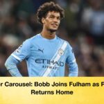 Transfer Carousel Bobb Joins Fulham as Paqueta Returns Home Transfer Carousel: Bobb Joins Fulham as Paquetá Returns Home