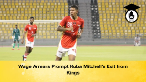 Wage Arrears Prompt Kuba Mitchells Exit from Kings Wage Arrears Prompt Kuba Mitchell’s Exit from Kings