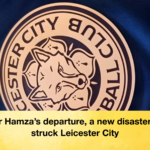After Hamzas departure a new disaster has struck Leicester City After Hamza's departure, a new disaster has struck Leicester City