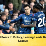 Arsenal Soars to Victory Leaving Leeds Behind in League Arsenal Soars to Victory, Leaving Leeds Behind in League