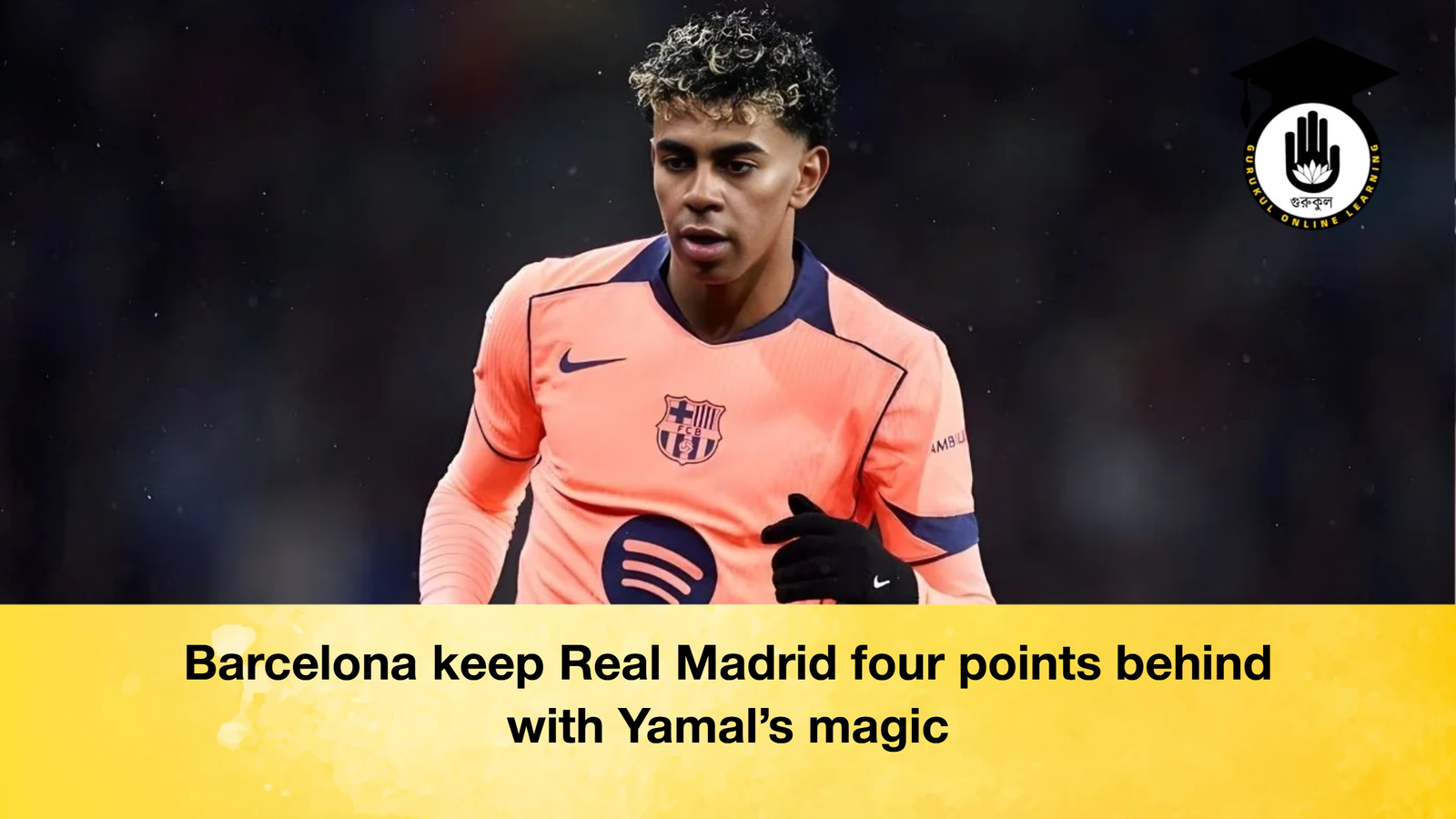 Barcelona keep Real Madrid four points behind with Yamals magic 1 Barcelona keep Real Madrid four points behind with Yamal’s magic