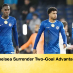 Chelsea Surrender Two Goal Advantage Chelsea Surrender Two-Goal Advantage