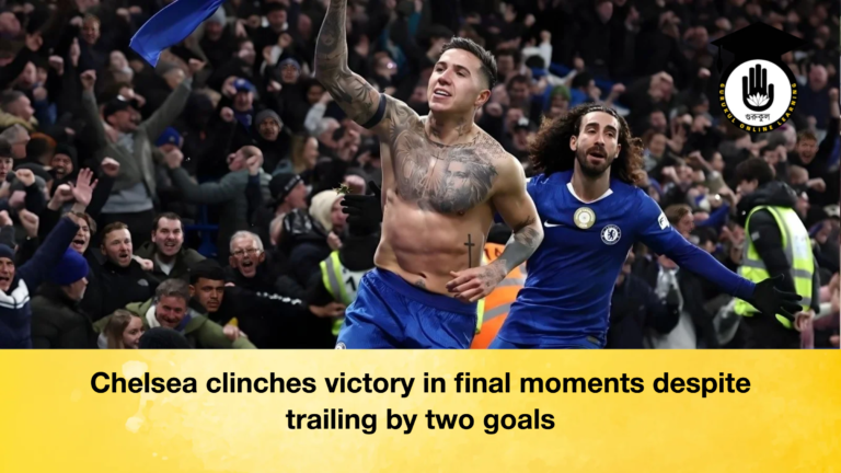 Chelsea clinches victory in final moments despite trailing by two goals Chelsea clinches victory in final moments despite trailing by two goals