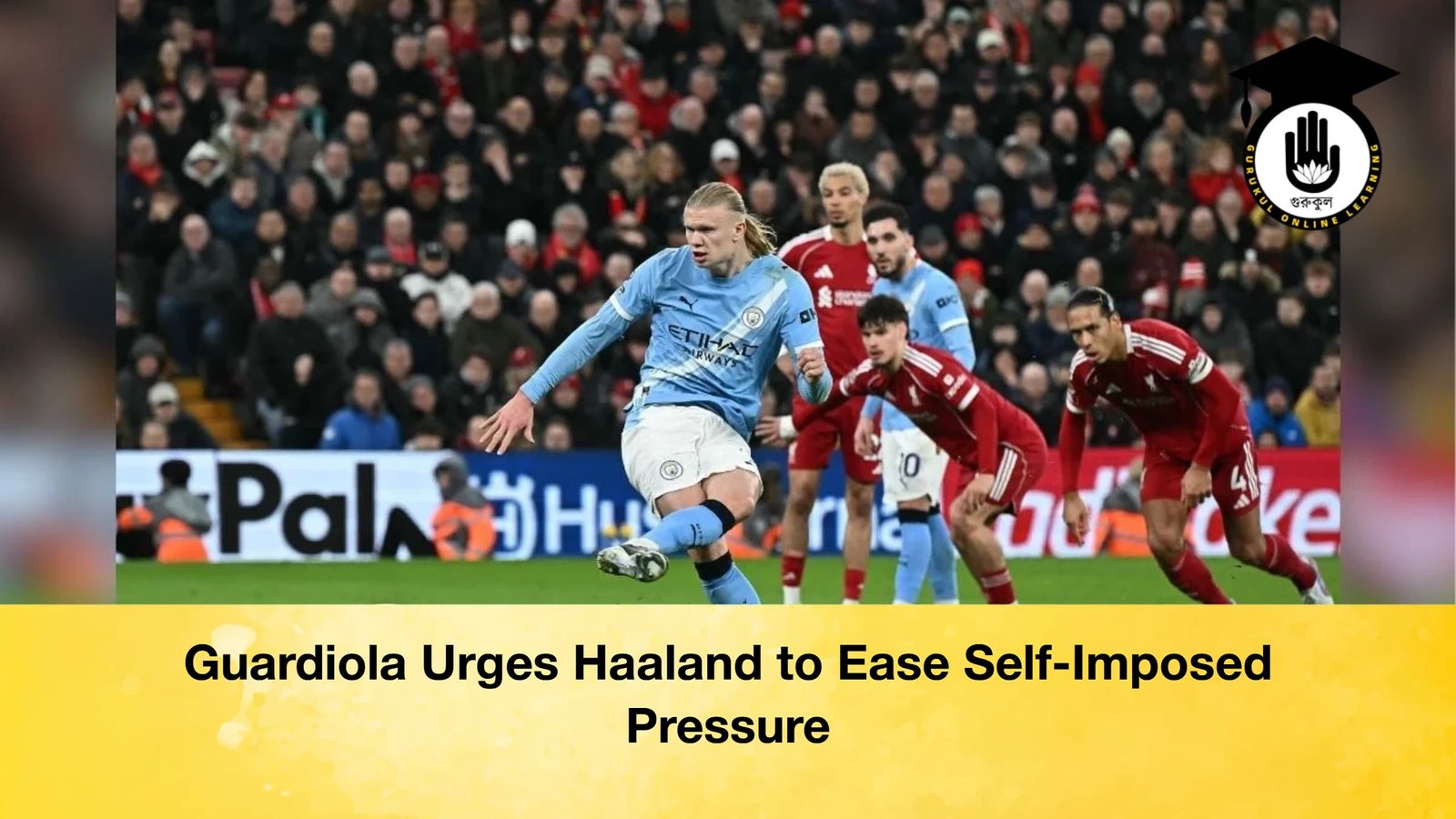 Guardiola Urges Haaland to Ease Self Imposed Pressure Guardiola Urges Haaland to Ease Self-Imposed Pressure