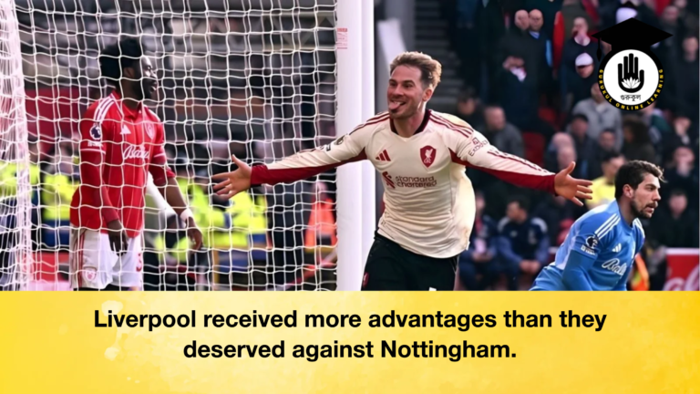 Liverpool received more advantages than they deserved against Nottingham Liverpool received more advantages than they deserved against Nottingham.