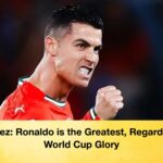 Martinez Ronaldo is the Greatest Regardless of World Cup Glory Martinez: Ronaldo is the Greatest, Regardless of World Cup Glory