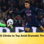 PSG Climbs to Top Amid Dramatic Thrills PSG Climbs to Top Amid Dramatic Thrills
