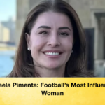 Rafaela Pimenta Footballs Most Influential Woman Rafaela Pimenta: Football’s Most Influential Woman