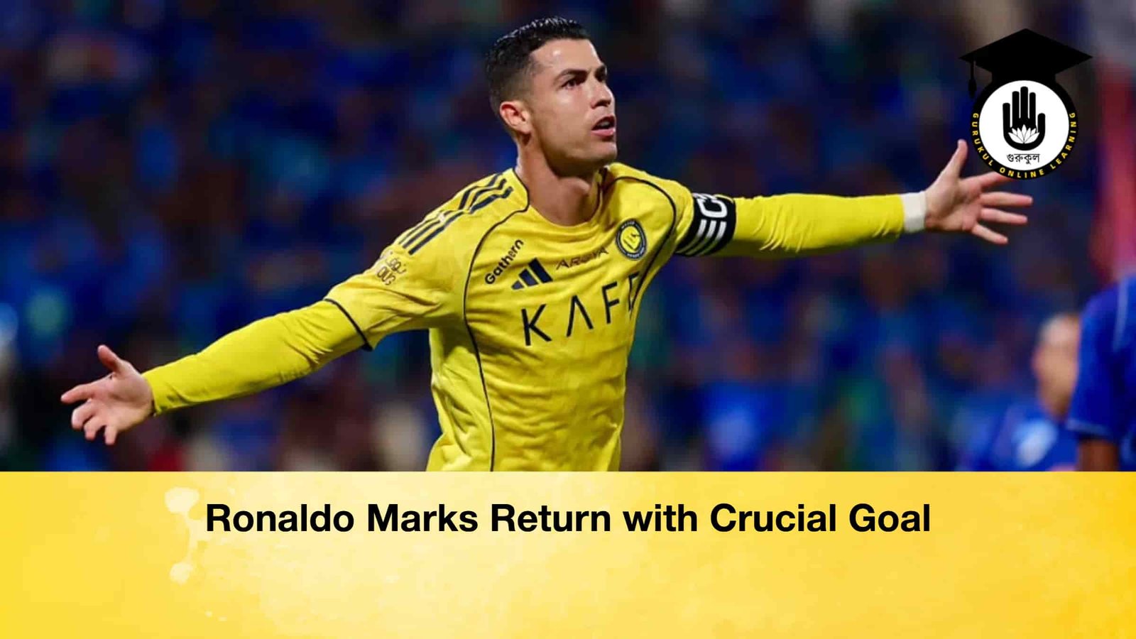 Ronaldo Marks Return with Crucial Goal