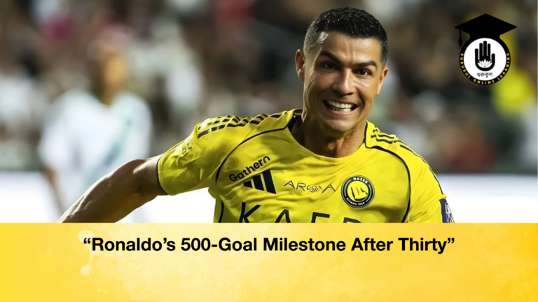 Ronaldos 500 Goal Milestone After Thirty “Ronaldo’s 500-Goal Milestone After Thirty”