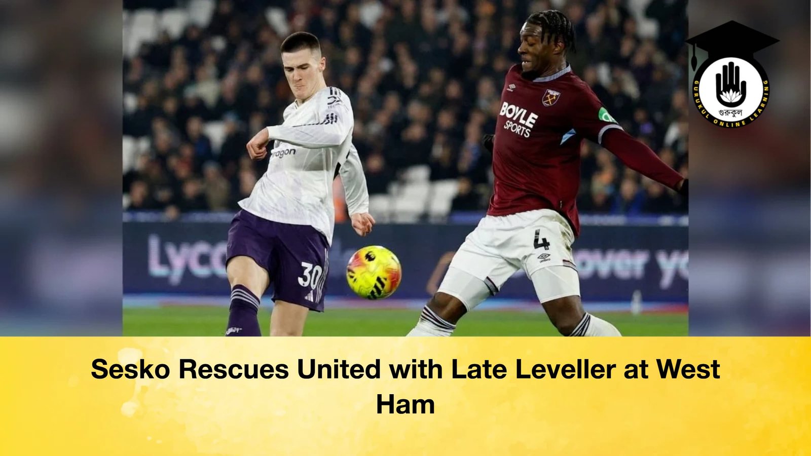 Sesko Rescues United with Late Leveller at West Ham Sesko Rescues United with Late Leveller at West Ham