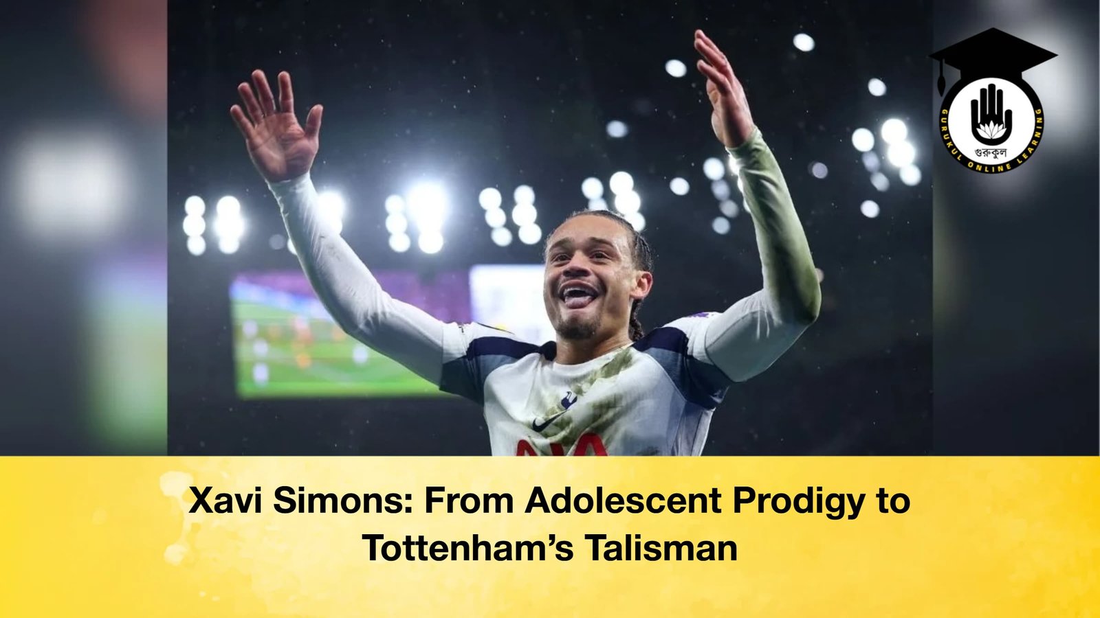 Xavi Simons From Adolescent Prodigy to Tottenhams Talisman Xavi Simons: From Adolescent Prodigy to Tottenham’s Talisman